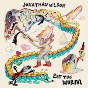 Review: Jonathan Wilson - Eat The Worm