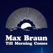 Review: Max Braun - Till Morning Comes