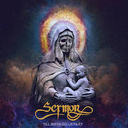 Review: Sermon - Till Birth Do Us Part