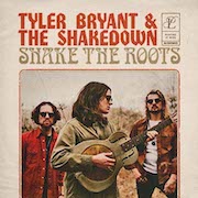 Review: Tyler Bryant & The Shakedown - Shake The Roots