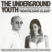 Review: The Underground Youth - Nostalgia's Glass