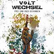 Review: Voltwechsel - Frei und doch gefangen