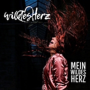 Wildes Herz: Mein Wildes Herz