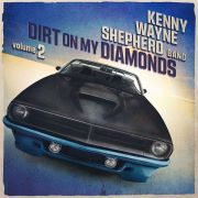 Review: Kenny Wayne Shepherd - Dirt On My Mind Volume 2