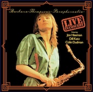 Barbara Thompson: Barbara Thompson's PPARAPHERNALIA Live In Concert