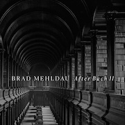 Review: Brad Mehldau - After Bach II / Après Fauré