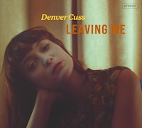 Review: Denver Cuss - Leaving Me