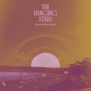 Review: The Hanging Stars - On A Golden Shore