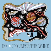 IZZ: Collapse The Wave