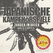 Review: Japanische Kampfhörspiele - Zurück im Dreck (Back to ze Roots II)