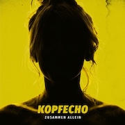 Review: Kopfecho - Zusammen Allein