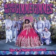 Review: Me First And The Gimme Gimmes - I Blow It … At Madson's Quinceanera!