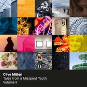 Review: Clive Mitten - Tales From A Misspent Youth – Volume II