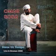 Review: Omar Sosa - Dame Un Tiempo – Live in Bremen 2000