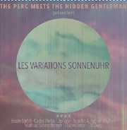 Review: The Perc Meets The Hidden Gentleman - Les Variations Sonnenuhr