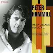 DVD/Blu-ray-Review: Peter Hammill - Been Alone So Long – The Naked Songs-Tour, Bremen 1985