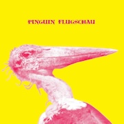 Review: Pinguin Flugschau - Pinguin Flugschau