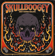 Skullboogey: Dirty Bones Rolling