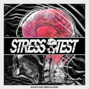 Stress Test: Bastard Behaviour