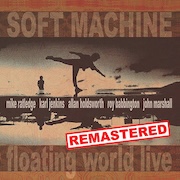 Soft Machine: Floating World Live